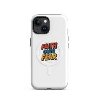 #100-a-Faith-over-fear-MagSafe® tough case for iPhone®